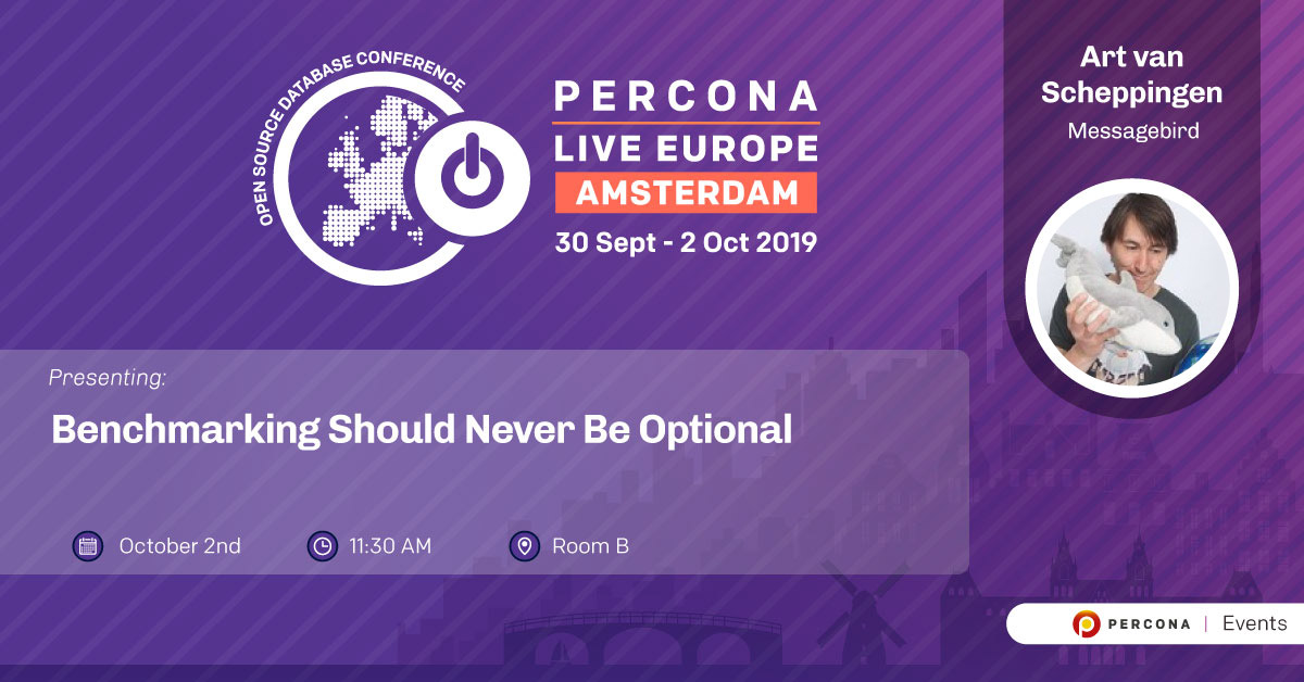 See me speak at Percona Live Europe 2019